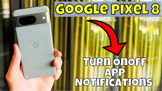 Turn OnOff App Notifications Google Pixel 8 || How to disable app notifications screenshot 4