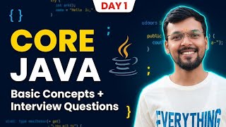 Core Java Basic Concepts | Most Asked Interview Questions | Java Dev Class Day 1 | Shivashish Bhaiya
