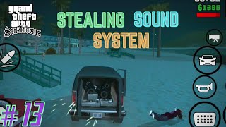 GTA (SAN-ANDREAS) Mobile | Stealing sound system for OG loc #13 screenshot 1