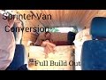 Sprinter Van Conversion -  Full Build Out!! (timelapse)