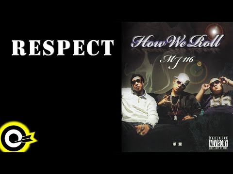 頑童MJ116【Respect】Official Lyric Video