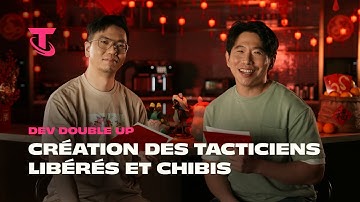 Dev Double Up : Création des Tacticiens libérés et chibis | Dev video - Teamfight Tactics