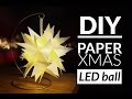 DIY PAPER XMAS LED BALL - christmas decor