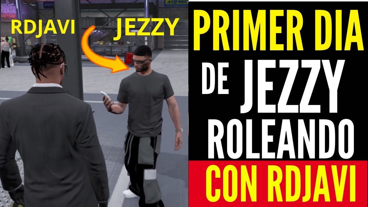Jezzy Rd CAOS y RISAS! Jezzy Roleando con RDJavi en Su Primer Día ¡Momentos ...