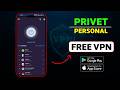 Privet VPN for Android | Free & Secure Personal VPN