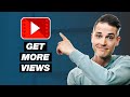 3 Easy (and Free) Ways To Get More Views On YouTube