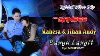 Download lagu Mahesa Feat. Jihan Audy - Banyu Langit  Dangdut Mp3 Video Mp4