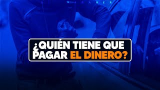 ¿Quién tiene que pagar el dinero perdido?  El Debate