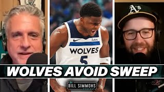 Wolves Extend the Series. Should the Mavs be a Little Nervous? | The Bill Simmons Podcast