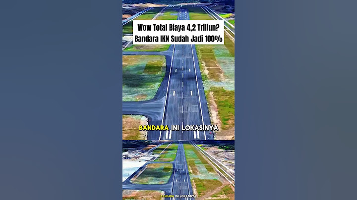 Wow total biaya 4,2 Triliun, Bandara IKN Sudah Rampung 100% #cakhanto