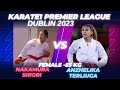 KARATE 1 PREMIER LEAGUE DUBLIN 2023 NAKAMURA SHIORI JPN Vs TERLIUGA ANZHELIKA UKR 