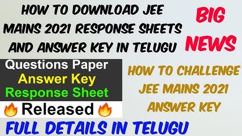 JEE MAINS 2021 Answer key & Response sheets Released//How to Download jee Mains 2021 Response sheets