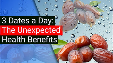 Eat Three Dates Every Day And See What  Happens To Your Body #dates #dates eat a day benefits