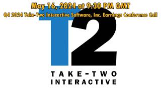 Take-Two Talks About GTA6: Q4 2024 Earnings Conference Call May 16th Full Audio