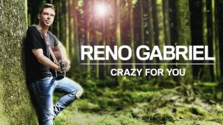 Reno Gabriel – Crazy For You
