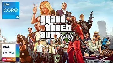 GTA V Original | i5-1235U | Intel Iris Xe 