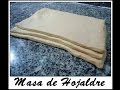 Masa de Hojaldre receta completa y fácil