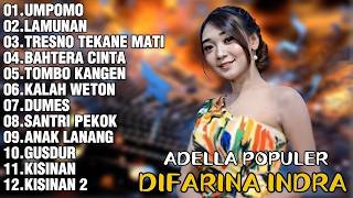 DIFARINA INDRA ADELLA TOP HITS 2026-UMPOMO,LAMUNAN,TRESNO TEKANE MATI | LAGU JAWA DAN DANGDUT VIRAL