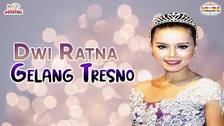 Dwi Ratna - Gelang Tresno