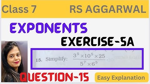 Rs Aggarwal Class 7 Exercise 5A -Question 15 - Chapter 5 -Exponents -Rs Aggarwal Solutions -CBSE