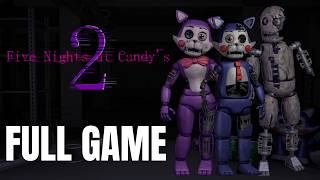 Five Nights at Candy's 2 | 100% Walkthrough (Nights 1-6   7/20   Nightmare) | No Commentary