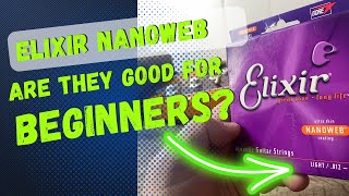Elixir Nanoweb acoustic guitar strings review they are GREAT for beginners.