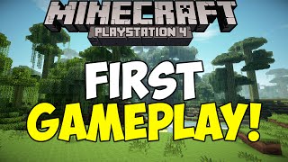 Minecraft PS4 - GAMEPLAY - FIRST OFFICIAL GAMEPLAY! | [Playstation 4 Gameplay]