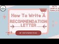 How to Write A Recommendation Letter | Format, Template, Sample | Writing Practices