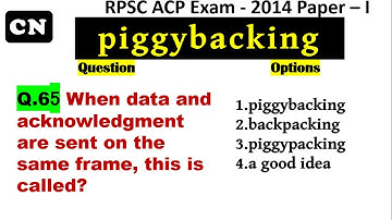 Q.65 | ACP Analyst Cum Programmer Vacancy RPSC ACP 2024 Vacancy | Computer Network Piggybacking