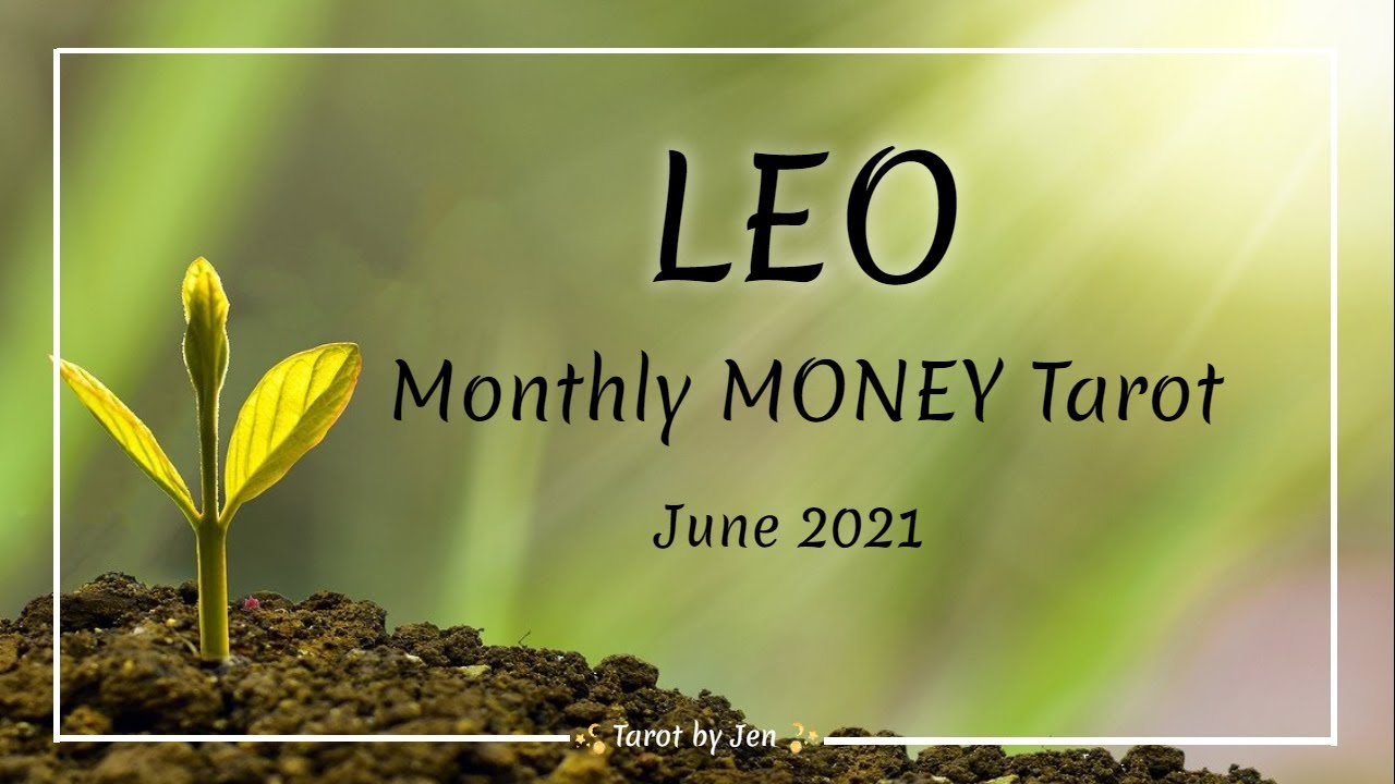 LEO~MONEY/CAREER TAROT (June 2021) Don't give up on this yet, Leo!