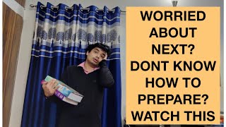Preparing/Worried for NEXT? Don’t miss this video - How to prepare for NEXT!