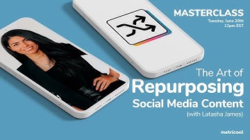 Master The Art of Repurposing Social Media Content [with LATASHA JAMES] 🔄
