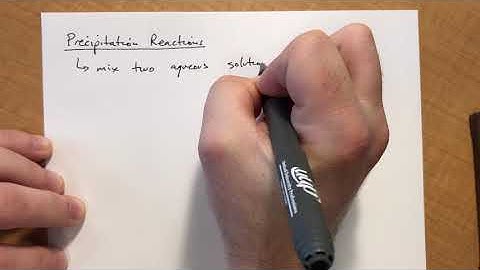 Chapter 4:4 Precipitation Reactions