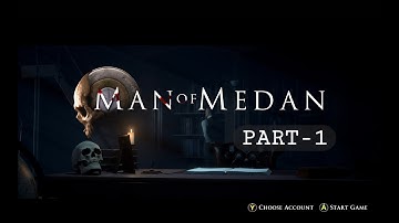 Man of Medan Walkthrough (Part-1)