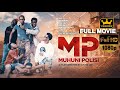 Mp  muhuni police 2023 full movie  african action movie full 1080