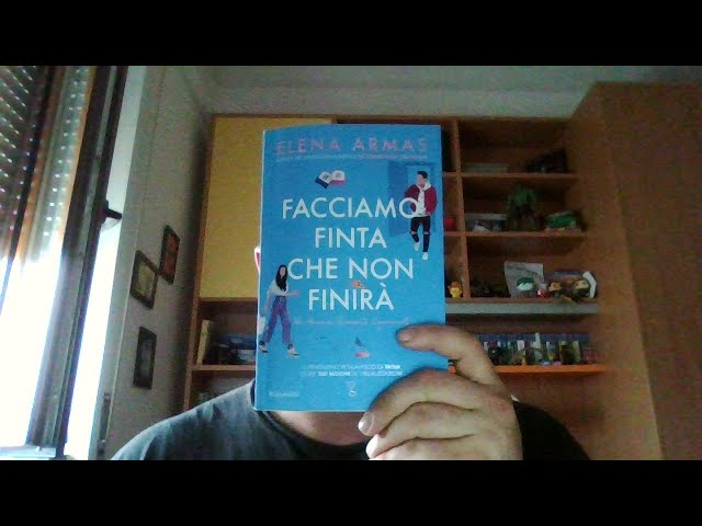 Recensione Libro : Facciamo Finta Che Non Finirà, di Elena Armas (BOCCIATO)  