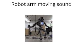 Robot arm moving sound