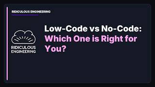 Low-Code vs No-Code: Which One is Right for You