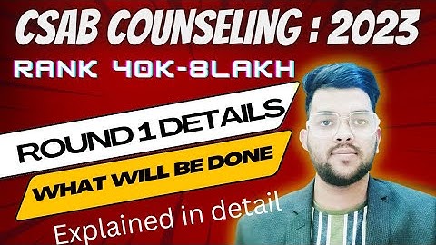 CSAB Counselling 2023 Round 1 | Step by step and explained in detail #counselling #csab2023 #cutoff