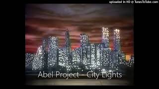 Abel Project - City Lights