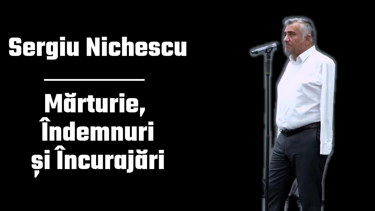Sergiu Nichescu Mărturie, Îndemnuri și Încurajări YouTube