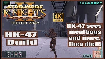 Star Wars Knights of the Old Republic 2 HK 47 Build