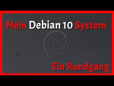 Mein Debian 10 System - Ein kleiner Rundgang