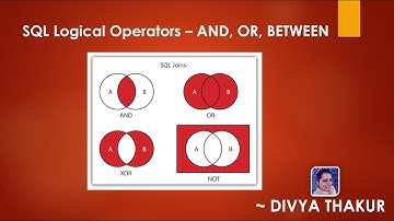 SQL Logical Operators  - AND, OR & BETWEEN