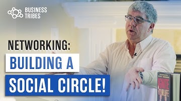 How to Network and Build a Social Circle - Networking Tips