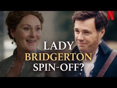 Why a Lady Bridgerton Spin-Off Is Basically Inevitable | Bridgerton Netflix Theory