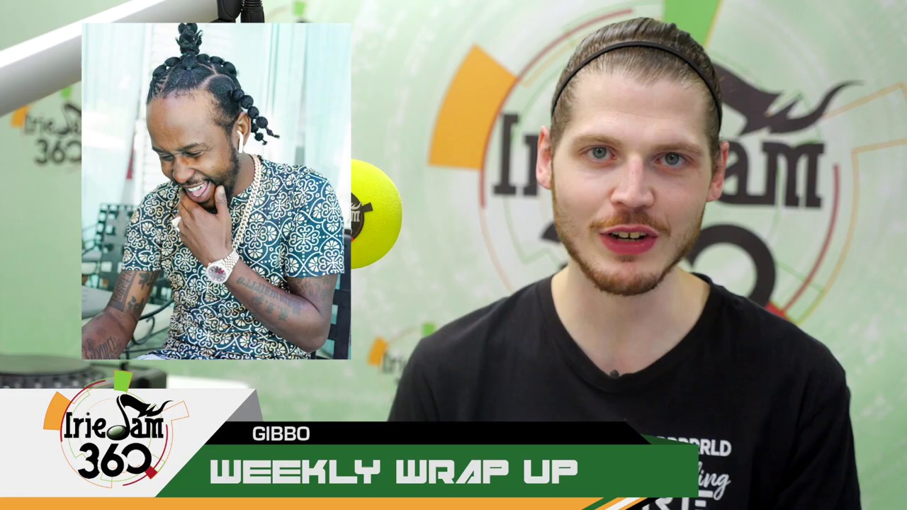 Popcaan bringing back Unruly Fest for 2019 - IrieJam 360 Weekly Wrap Up w/ Gibbo Week Sept 24