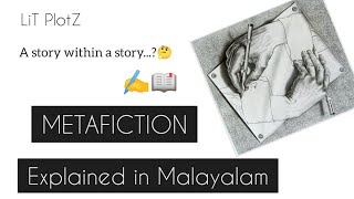 Metafiction -Malayalam Explanation
