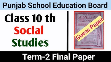 Pseb 10th Social studies Term 2 Paper  important question Pseb  Sample paper Sst Shanti guess Paper