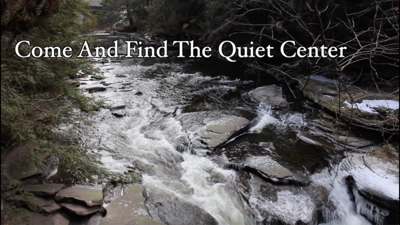 Come And Find The Quiet Center HD 720p YouTube